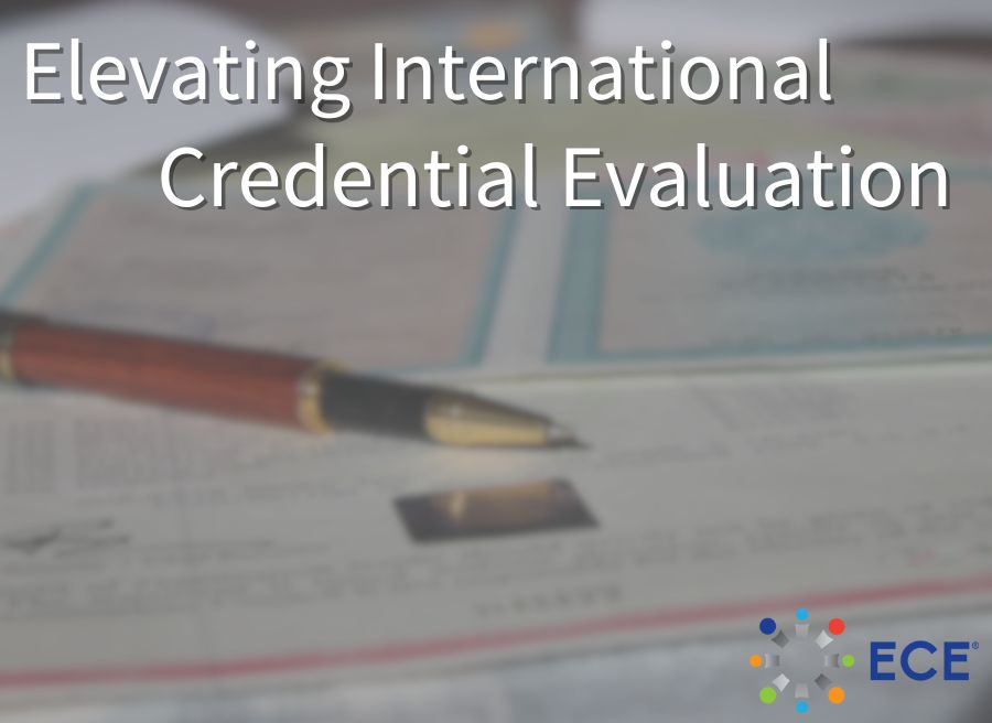 Text 'Elevating International Credential Evaluation' with a pen and ECE logo.