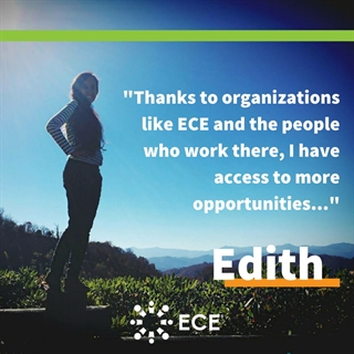 Photo of Edith, ECE Aid recipient from Colombia. Block quote: "Thanks to organizations like ECE and the people who work there, I have access to more opportunities..."