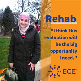 Photo of Rehab, ECE Aid recipient from Syria. Block quote: "I think this evaluation will be the big opportunity I need."
